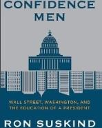 Confidence Men: Wall Street, Washington, and the Education of a President