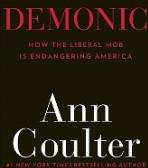 Demonic: How the Liberal Mob Is Endangering America
